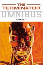 book cover of Terminator Omnibus Volume 1: v. 1 by Various