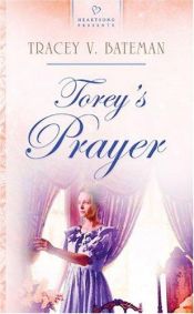 book cover of Torey's Prayer (Heartsong Presents) by Tracey V Bateman