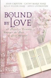 book cover of Bound by Love: Right from the Start by Cathy Marie Hake