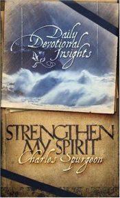 book cover of Strengthen My Spirit by Charles Spurgeon