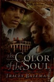 book cover of The Color of the Soul: The Penbrook Diaries by Tracey V Bateman