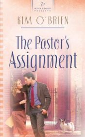book cover of The Pastor's Assignment (Heartsong Presents #641) by Kim O'Brien