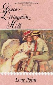 book cover of Lone Point (Grace Livingstone Hill) by Grace Livingston Hill