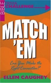 book cover of Bible Trivia Challenge: Match 'em (Jokes and Trivia) by Ellen W. Caughey