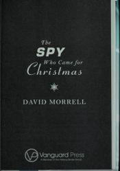 book cover of The Spy Who Came for Christmas by Дэвид Моррелл