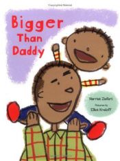 book cover of Bigger than Daddy by Harriet Ziefert