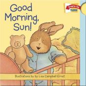book cover of Good Morning, Sun! (Learn to Turn) by Lisa Campbell Ernst