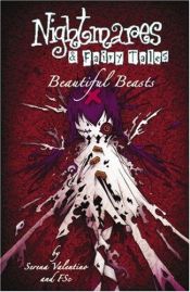 book cover of Beautiful Beasts (Nightmares & Fairy Tales) by Serena Valentino