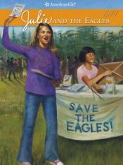 book cover of Julie and the Eagles (American Girls Collection) by Megan McDonald
