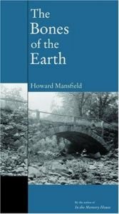 book cover of The Bones of the Earth by Howard Mansfield