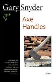 book cover of Axe handles by Гэри Снайдер