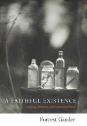 book cover of A faithful existence by Forrest Gander