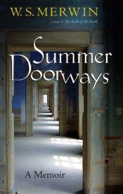 book cover of Summer doorways : a memoir by W. S. Merwin