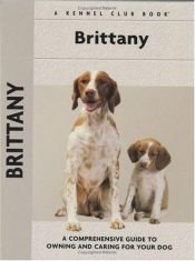 book cover of Brittany (Comprehensive Owner's Guide) by Richard G Beauchamp