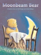 book cover of Moonbeam Bear by Rolf Fanger