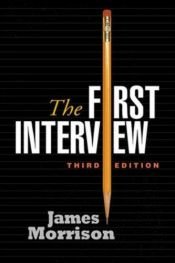 book cover of The First Interview by James Roy Morrison