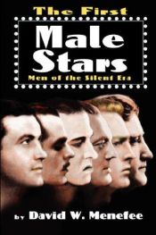 book cover of The First Male Stars by David W. Menefee