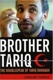 book cover of Brother Tariq: The Doublespeak of Tariq Ramadan by Caroline Fourest