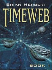 book cover of Timeweb by Брайан Герберт