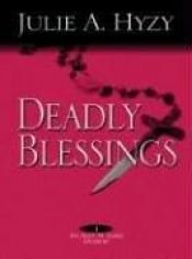 book cover of Deadly Blessings by Julie Hyzy