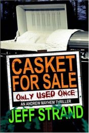 book cover of Casket for Sale (Only Used Once) by Jeff Strand