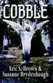 book cover of Cobble by Eric S. Brown