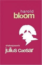 book cover of Julius Caesar (Bloom's Shakespeare Through the Ages) by Χάρολντ Μπλουμ