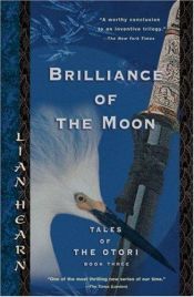 book cover of Brilliance of the Moon by Gillian Rubinstein
