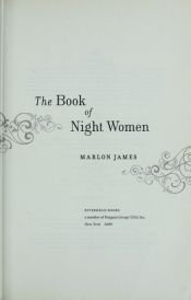 book cover of The Book of Night Women by Marlon James