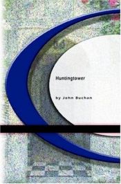 book cover of Huntingtower by John Buchan, 1. Baron Tweedsmuir