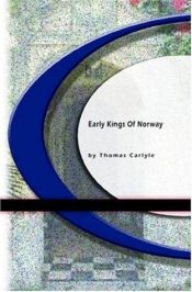 book cover of early kings of Norway, The by トーマス・カーライル