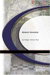 book cover of Mesmeric Revelation by Edgar Allan Poe
