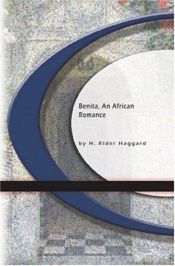 book cover of Benita, An African Romance by Henry Rider Haggard