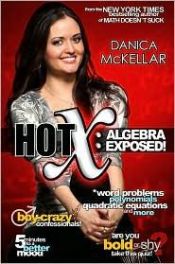 book cover of Hot X : algebra exposed by Danica McKellar