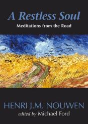 book cover of Restless Soul: Meditations from the Road by Henri Nouwen
