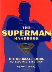 book cover of The Superman Handbook by Scott Beatty