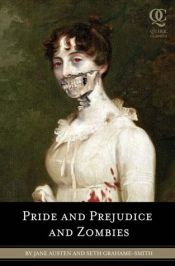 book cover of Pride and Prejudice and Zombies by Cliff Richards|Seth Grahame-Smith|Tony Lee|Джейн Остін