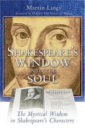 book cover of Shakespeare's Window Into the Soul: The Mystical Wisdom in Shakespeare's Characters by Martin Lings