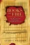 Libros en llamas. Historia de la interminable destruccion de bibliotecas. (Libros Sobre Libros) (Libros Sobre Libros)