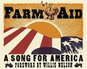 book cover of Farm Aid: A Song for America by Willie Nelson