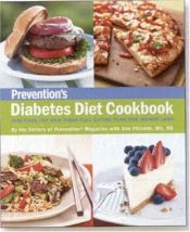 book cover of Diabetes Diet Cookbook: Discover the New Fiber-FULL Eating Plan for Weight Loss by Editors of Prevention