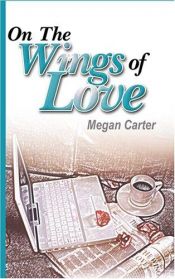 book cover of On The Wings Of Love by Frankie J. Jones