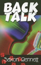 book cover of Back Talk by Saxon Bennet