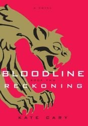 book cover of Bloodline : reckoning by Kate Cary