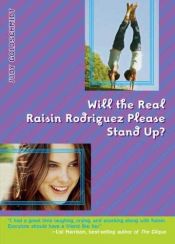 book cover of Will the Real Raisin Rodriguez Please Stand Up? (Raisin Rodriguez) by Judy Goldschmidt