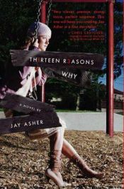 book cover of Thirteen Reasons Why by Jay Asher