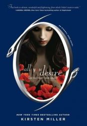 book cover of All You Desire (Eternal Ones) by Kirsten Miller