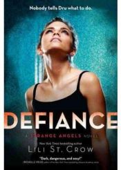 book cover of Defiance: A Strange Angels Novel by Lilith Saintcrow