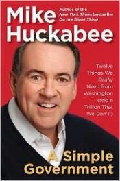 book cover of A Simple Government by Mike Huckabee