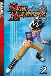 book cover of Duel Masters: Cine-Manga, Vol. 2 by Wizards RPG Team